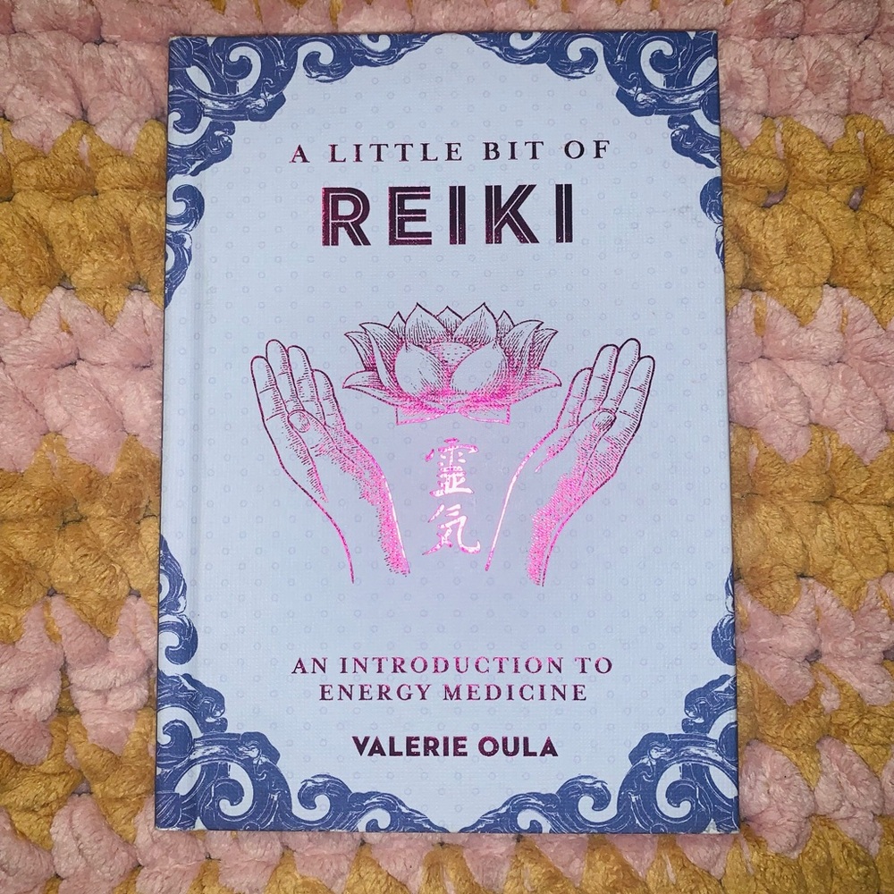 A Little Bit Of Reiki ~ An introduction to energy medicine /  by Valerie Oula